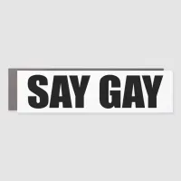Say Gay Pro-LGBTQ Car Magnet