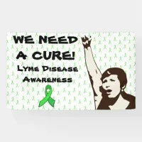 We Need a Cure, Lyme Disease Protest Sign Banner