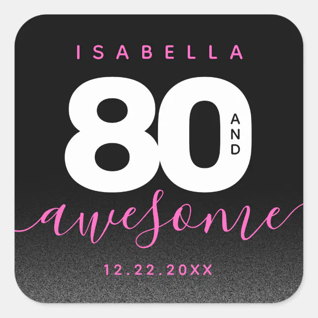 Modern Girly Pink 80 and Awesome Square Sticker