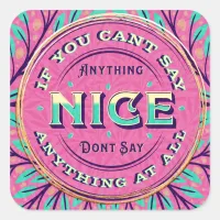 Teal Pink Gold Wise Mom Saying and Pun Funny Square Sticker