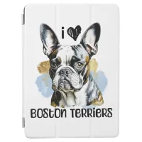 I Love Boston Terriers   iPad Air Cover