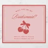 Clean Aesthetic Bow & Cherry Bridesmaid Proposal  Sparkling Wine Label