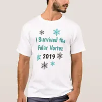 I Survived the 2019 Polar Vortex T-Shirt