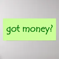 got money? Sign