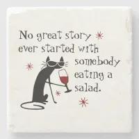 No Great Story Starts with Salad Wine Quote Stone Coaster