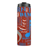 Born to Dance Blue/White/Any Color ID277 Thermal Tumbler