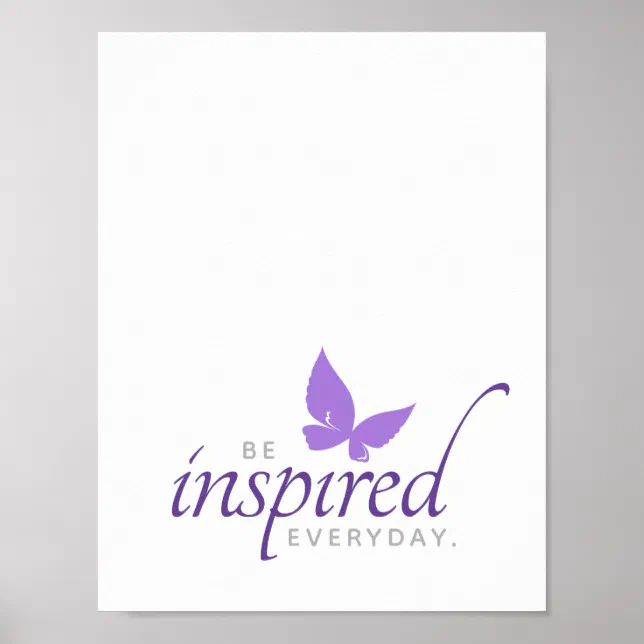 Inspirational Be Inspired Everyday Butterfly Poster