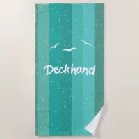 Deckhand Yacht Crew Fun Blue Sailing Beach Towel