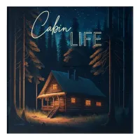 Cabin Life | Camping Themed Art