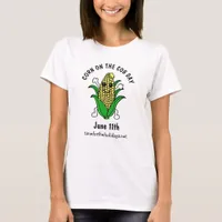 National Corn on the Cob Day June 11th  T-Shirt