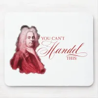 You Can't Handel This Classical Composer Pun Mouse Pad