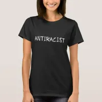 ANTIRACIST T-Shirt