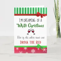 Wine Humor Dreaming of a White Christmas Funny Card