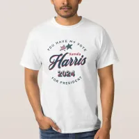 Kamala Harris 2024 | You Have my Vote  T-Shirt