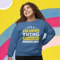 Funny Adult Coloring Sweatshirt