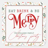 Berry Branch Eat, Drink Be Merry Christmas Party Square Sticker