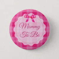 Pink Plaid and Bow  Mommy to be Button
