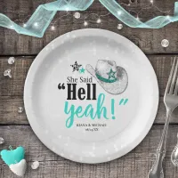 She Said 'Hell Yeah' Cowgirl Hat Teal ID927 Paper Plates