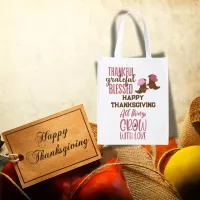 Thankful, Grateful, Blessed, Happy Thanksgiving |  Grocery Bag