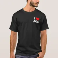 I Heart AOC | I Love A.O.C. | Ocasio-Cortez T-Shirt