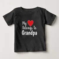 Cute Grandparent My Heart Belongs to You Baby T-Shirt