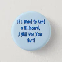 If I Want to Rent a Billboard Button