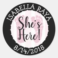 She's Here, New Baby Girl Announcement Classic Round Sticker