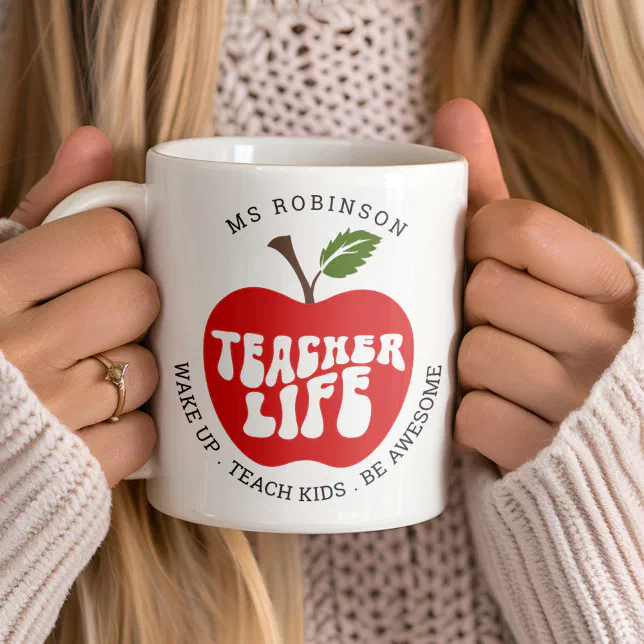 Teacher Life Wake Teach School Personalized Name Coffee Mug
