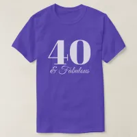 Purple and White 40 & Fabulous Typography T-Shirt