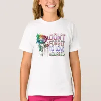 Don't Forget to Love Yourself T-Shirt