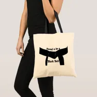 Martial Arts Proud to be a Black Belt Tote Bag