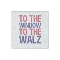 Funny To The Window To The Walz Stone Magnet