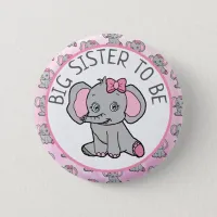 Pink Elephant Big Sister Be Baby Shower Button