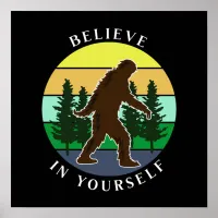 Believe in Yourself | Vintage Sunset Bigfoot   Poster