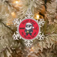 Dear Dad Ho Ho Ho Ya Ho - Gangster Christmas | Red Snowflake Pewter Christmas Ornament