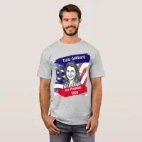 Tulsi Gabbard for President 2020 Election T-Shirt