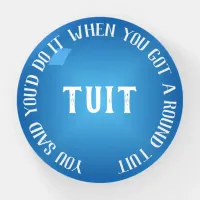 Humorous Blue Gradient 'Round Tuit' Motivational Paperweight