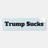 Trump Sucks Political Bumper Sticker