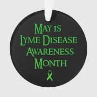 May is Lyme Disease Awareness Month Ornament