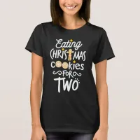 Eating Christmas Cookies For Two Cute T-Shirt