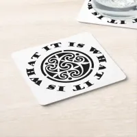 "It Is What It Is" Meme and Swirling Celtic Design Square Paper Coaster