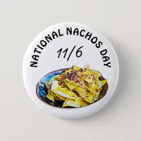 National Nachos Day November 6th Food Holiday Button