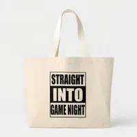 Straight Into Game Night Saying Large Tote Bag