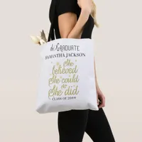 Believed So She Did Inspirational Graduation Gift Tote Bag