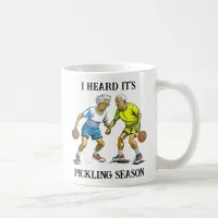 Funny Pickleball Pun | Pickling Season Coffee Mug