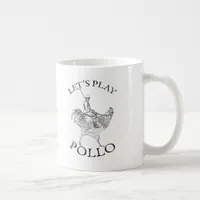 Lets Play Pollo! Coffee Mug