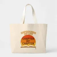 Improve Life By The Chapter Author Fun Slogan Large Tote Bag