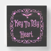 Goth Valentine Key To My Heart Pink Wooden Box Sign