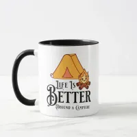 Life is Better around a Campfire Mug