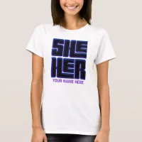 She Her Big and Bold  T-Shirt